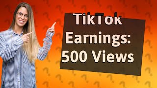 How much money is 500 views on TikTok [upl. by Annahsad]