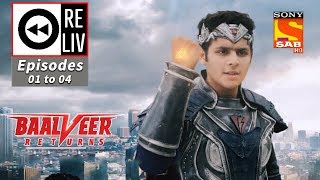 Weekly ReLIV  Baalveer Returns  10th September To 13th September 2019  Episodes 1 to 4 [upl. by Uhsoj165]