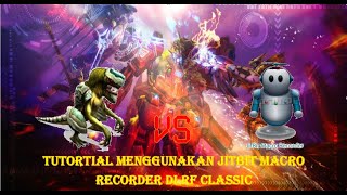 Tutorial menggunakan JitBit macro recorder di RF Classic Indonesia 2019 [upl. by Ronyam]