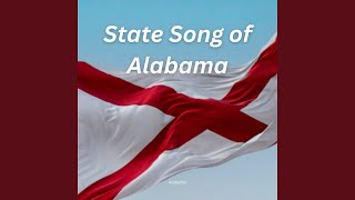 State Song of Alabama [upl. by Assiled]