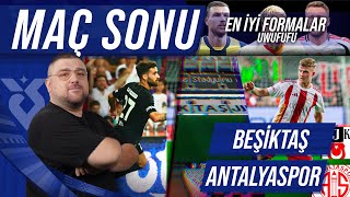 BeşiktaşAntalyaspor  Maç Sonu Değerlendirmesi  Uwufufu [upl. by Anselmi118]