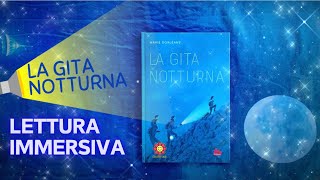 🔦LA GITA NOTTURNA  Lettura Immersiva  Gallucci Edizioni [upl. by Orren]