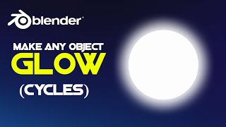 Make anything glow in Blender in less than a minute Using Cycles [upl. by Seward]