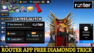 How To Use Rooter App For Free Fire Diamonds  Rooter App Se Diamonds Redeem Kaise Kare  2024 Trick [upl. by Wendi476]