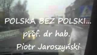 Polska bez Polski  prof Piotr Jaroszyński [upl. by Meggs]