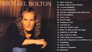 Michael Bolton Greatest Hits  Best Songs Of Michael Bolton Nonstop Collection  Full Album [upl. by Dnomad]