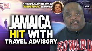 WTH Jamaica SLAPPED With Level 3 TRAVEL ADVISORY By US State Department [upl. by Nodnerb123]