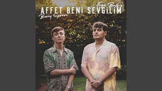 Affet Beni Sevgilim [upl. by Hcib255]