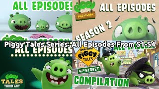 Piggy Tales Series All Episodes From S1S4 [upl. by Hoskinson]