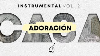 Adoración CASA Vol 2  RENUEVO Instrumental para orar [upl. by Yenruoj738]