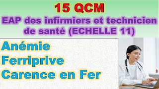 15 QCM EAP des infirmiers et technicien de santé Anémie Ferriprive et Carence en Fer [upl. by Orteip]