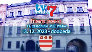 11 zasadnutie MsZ Prešovdoobeda [upl. by Etnomal]