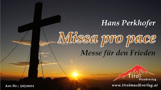 Missa pro Pace  Messe von Hans Perkhofer [upl. by Hras]