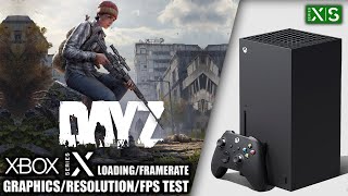 DayZ  Xbox Series X Gameplay  FPS Test [upl. by Liamsi]