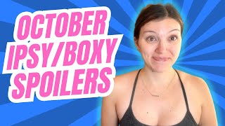 OCTOBER 2024 IPSY amp BOXYCHARM SPOILERS [upl. by Attirb]