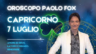 Capricorno ♑️ Loroscopo di Paolo Fox  7 Luglio 2024  Amore a 360° [upl. by West]