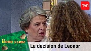 La decisión de Leonor  Oro verde  T1E13 [upl. by Kinzer623]