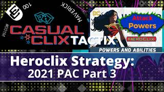 HeroClix Tactics 9 2021 PAC Strategy amp Rules Part 3 [upl. by Ainola]