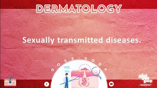 L11 sexually transmissible infections STDs Dermatology [upl. by Skrap]