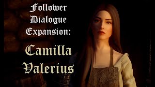 Follower Dialogue Expansion Camilla Valerius [upl. by Ylrebmi]