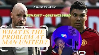 Whose fault Ten Hag or Casemiro What is the problem at Man United Fun fact quiz included [upl. by Acenom]