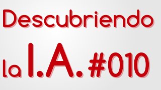 Nº 010 Introducción a la IA  10 Agentes Inteligentes 02 [upl. by Ahsekin]