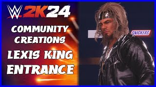 WWE 2K24  Lexis King Entrance  Community Creations [upl. by Durno]