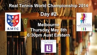 Real Tennis World Championships 2014 Day 2 [upl. by Sherr130]