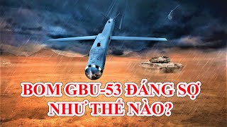 Bom “thông minh” GBU53B StormBreaker đáng sợ như thế nào [upl. by Idroj223]