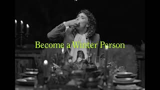 Become a winter person  The Off Season [upl. by Daniel]