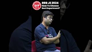 RRB JE 2024 How to choose Best Department  By Mohit Sir [upl. by Mayes]