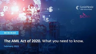 The AML Act of 2020 What You Need to Know [upl. by Ainival450]