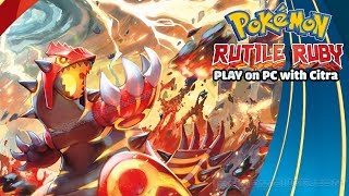 Pokemon Rutile Ruby v22  A Awesome 3DS Hack based on Pokemon Omega Ruby For PC [upl. by Kcerb117]