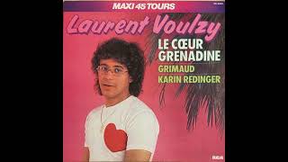 Laurent Voulzy quotLe cœur grenadinequot Maxi Version [upl. by Skiba]