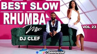 BEST SLOW RHUMBA VIDEO MIX VOL 23  DEEJAY CLEF FALLY IPUPAFABREGASFERRE GOLAHERITIER WATAKOFFI [upl. by Favian]