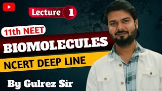 L1BASICS OF BIOMOLECULES BIOMOLECULES CLASS 11thNEETBIOLOGY Easy way with Ncert line explain [upl. by Anivram]