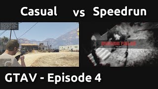 Casual VS Speedrun in GTAV 4  Tactical Deaths [upl. by Ecnerewal502]