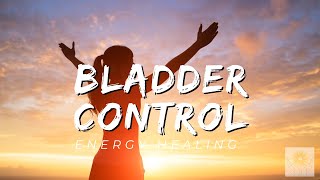 Bladder Control Energy Healing  Healing at Hand [upl. by Ymmor]