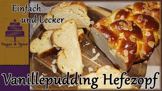 Gefüllter Hefezopf  Pudding Striezel  6Strangzopf flechten  Sugar amp Spice [upl. by Fatimah]