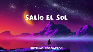 Don Omar  Salio El Sol Lyrics Letra [upl. by Burger]