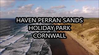 HAVEN PERRAN SANDS HOLIDAY PARK AERIAL FOOTAGE [upl. by Atinal523]