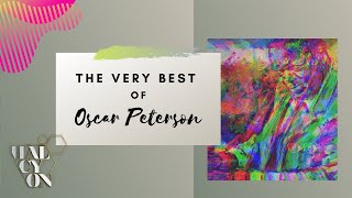 The Very Best of Oscar Peterson [upl. by Bruis]