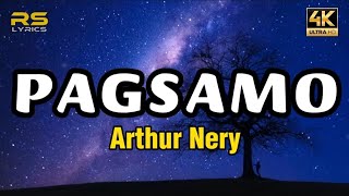 Pagsamo  Arthur Nery Lyrics [upl. by Dearman]