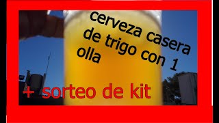 ELABORACION de Cerveza de Trigo CASERA 👆 paso a paso  SORTEO de Kit 30 Litros 🍻🍻 [upl. by Akahs]