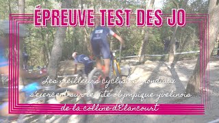 Un avant goût des JO 2024 avec lépreuve test de cyclisme à la colline dÉlancourt [upl. by Krys]