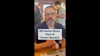 NH Teacher Shares Fears of quotTeacher Bountiesquot 📚🎥 [upl. by Lurline62]