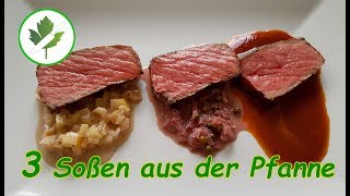 3 schnelle Soßen einfach aus der Pfanne für Steaks und Co [upl. by Allerym219]