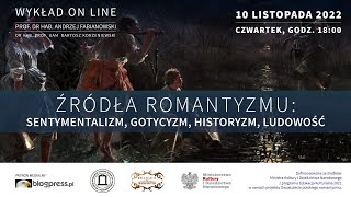 NA ŻYWO Źródła romantyzmu sentymentalizm historyzm ludowość prof Andrzej Fabianowski [upl. by Akiret]