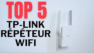 Top 5  Meilleurs Répéteurs WiFi TPLink pour une Connexion Internet UltraRapide [upl. by Ahseneuq]