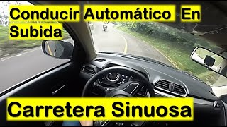 Como Subir con CARRO AUTOMATICO Secuencial Como conducir en carretera Automático [upl. by Kcire932]